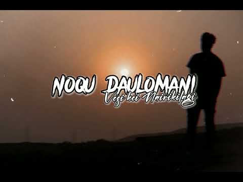 NOQU DAULOMANI - VESI KEI NAIRIKILAGI [2020 REMIX]