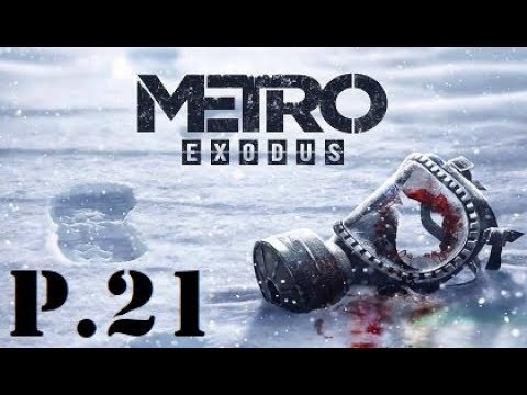 Metro Exodus Walkthrough Part 21