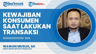 Kewajiban Konsumen ketika akan Melakukan Transaksi Jual Beli