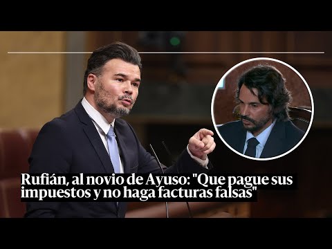 Rufián: "Cualquiera diría que al fiscal general le juzga el juez de Rajoy y la fiscal de Ayuso"