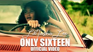 LaTasha Lee - SixTeen - (Official Music Video)