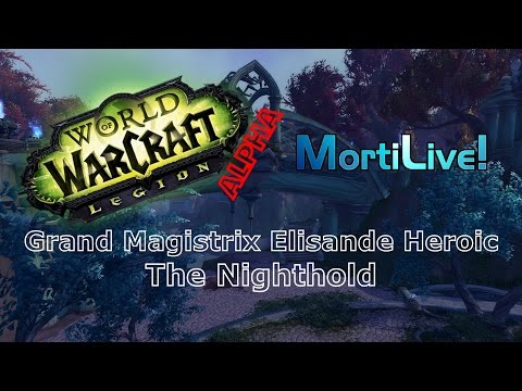 Grand Magistrix Elisande HC - The Nighthold (Legion Alpha)