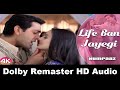 Life Ban Jaayegi HD Full Song 1080p Humraaz Songs Amisha Patel Songs Sonu Nigam Dolby Audio