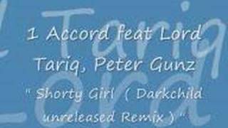 (one) 1 Accord feat. Lord tariq, Peter Gunz - Shorty Girl