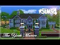 The Sims 4 Speed Build The York Manor
