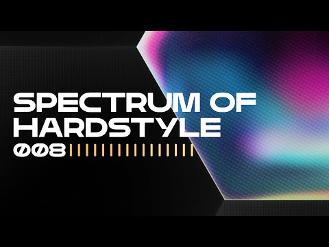 SCANTRAXX Presents - Spectrum Of Hardstyle 008 | Hardstyle Audio Mix