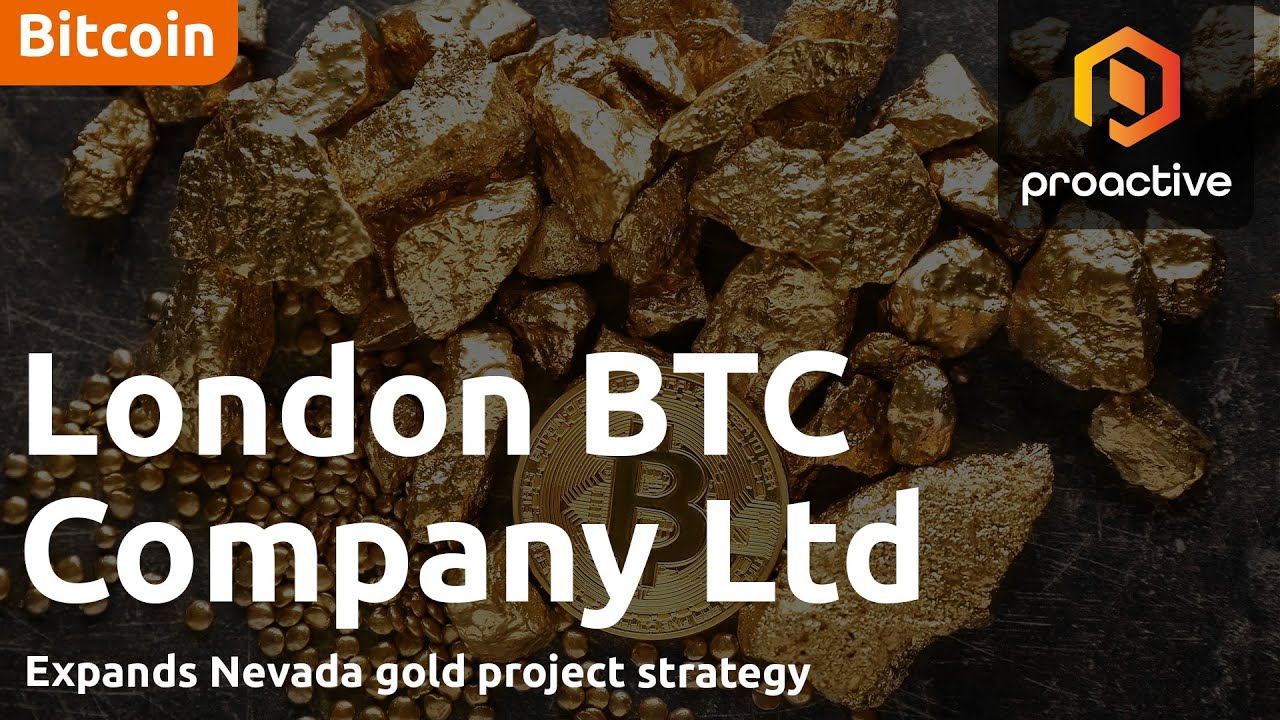 London BTC backs Bitcoin strategy with Nevada gold push; CEO explains