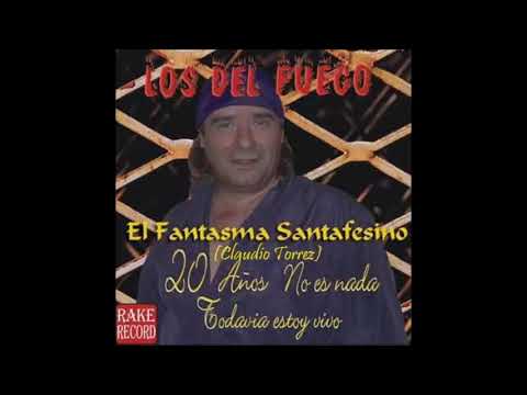 Los del Fuego - 20 años no es nada. Todavia estoy vivo (Enganchado)