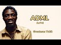 Greatman Takit - ADML (Lyrics)
