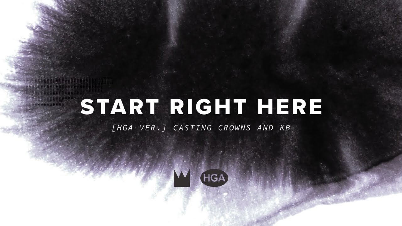 Start Right Here (HGA Version) [Official Lyric Video] ft. KB
