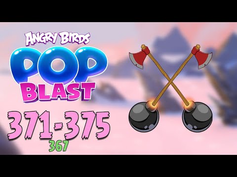 Angry Birds Pop Blast Gameplay Pt 77: Levels 371-375 - More bombs and... axes?