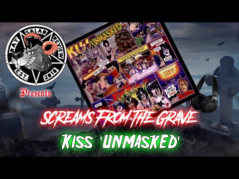 Kiss - Unmasked - Screams From The Grave: Episode 1
