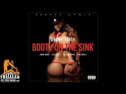 Young Dizzy ft. Jonn Hart, Allan I., The Kid Ryan - Booty On The Sink [#RNBass Remix] [Thizzler.com]