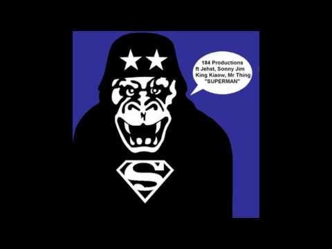 184 - Superman (ft King Kaiow, Sonnyjim & Jehst) (Prod. By 184)