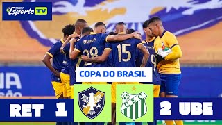 Retrô x Uberlândia.  Copa do Brasil 2026, gols do jogo.