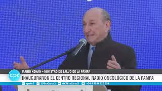 Inauguraron el Centro Regional Radio Oncológico de La Pampa