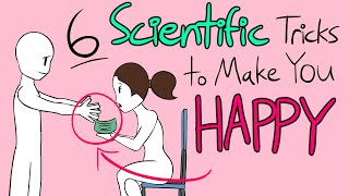 6 Scientific Tricks To Make You Happy