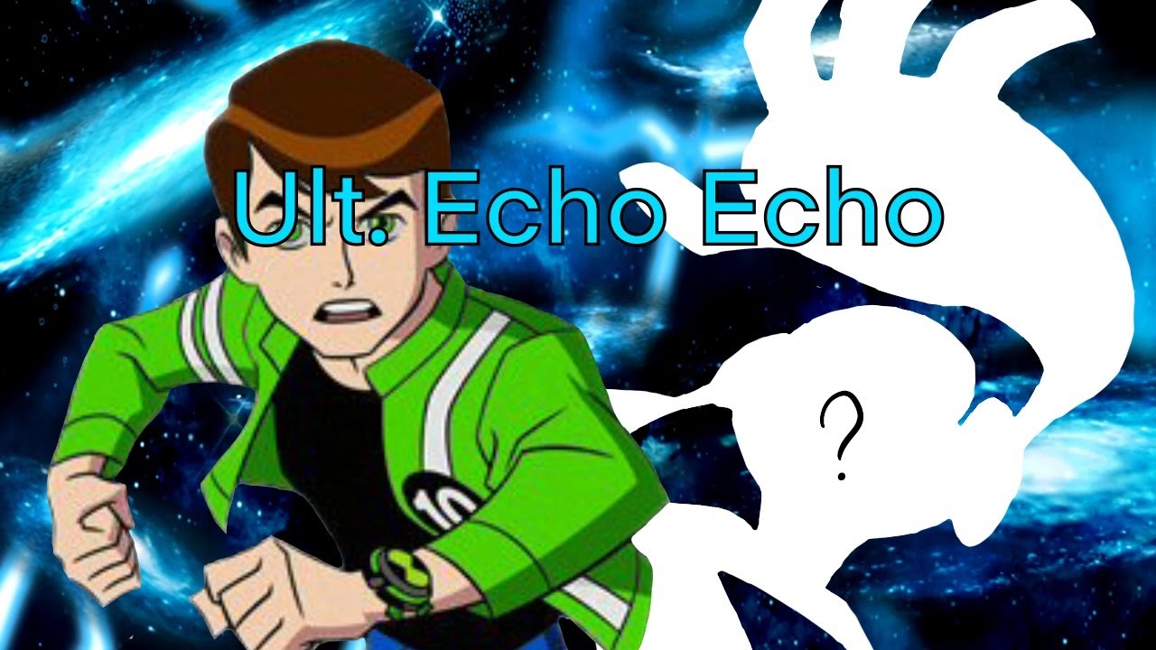 Ben 10 Ultimate Echo Echo SpeedPaint | Redesign