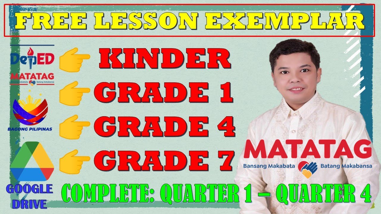 MATATAG CURRICULUM: FREE LESSON EXEMPLAR ALL SUBJECTS KINDER, GRADE 1, 4 & 7 ALL QUARTERS 1-4