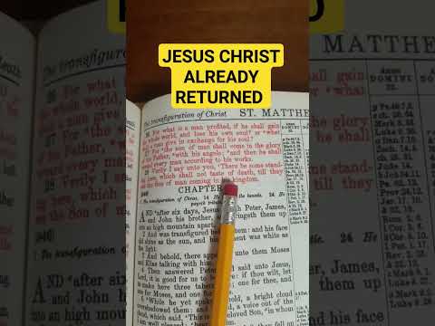 Jesus Christ Already Returned