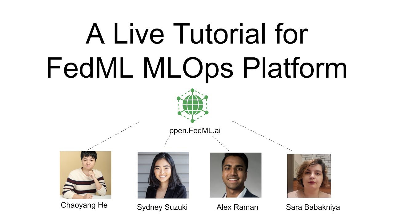 A Live Tutorial of FedML.ai MLOps Platform (open.fedml.ai)