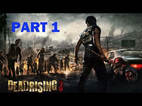 Dead Rising 3 - Operation Broken Eagle (Untold Stories Episode 1). Walkthrough Part 1