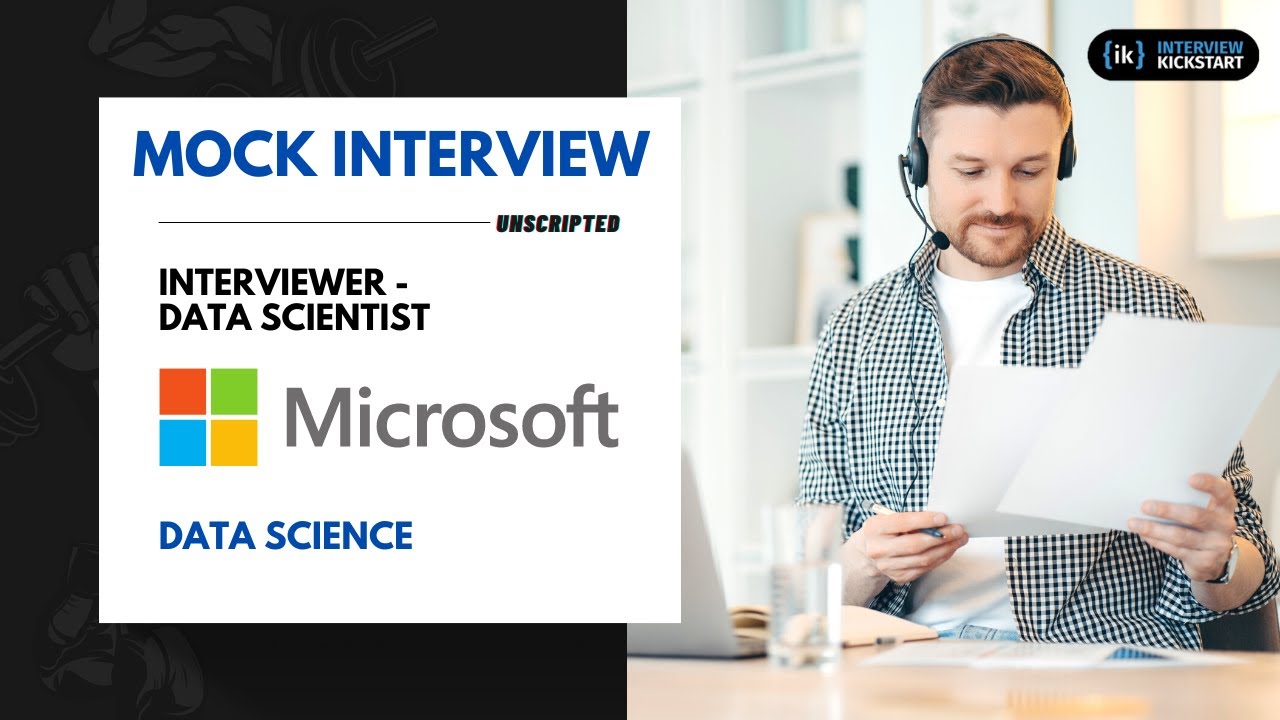 Mock Interview with Data Scientist at Microsoft | Data Science