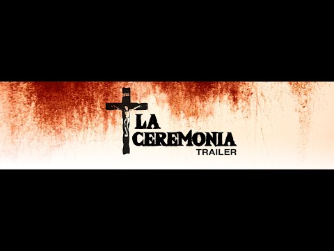 La Ceremonia (trailer)