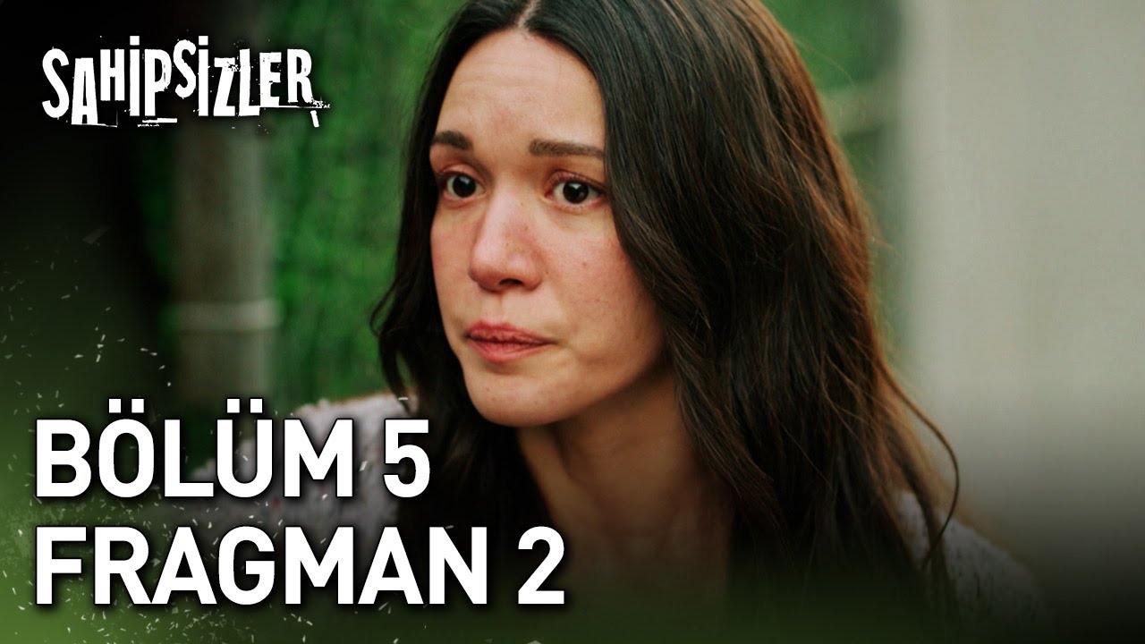 Sahipsizler 5. Bölüm 2. Fragman