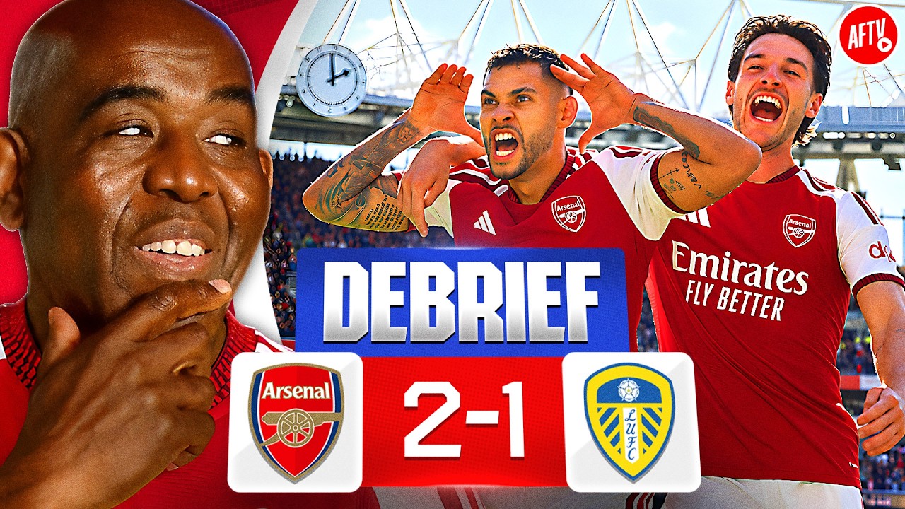 Robbie's DEBRIEF | Arsenal Bounce Back With 2-1 Win Over Leeds