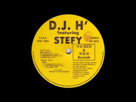flash house D J  H featuring Stefy   We Love It Discosettanta Mix