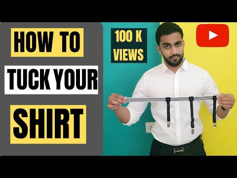 HOW TO TUCK YOUR SHIRT || 5 WAYS TO KEEP YOUR SHIRT...