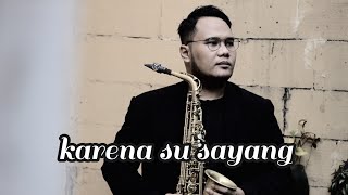 Download lagu Karna Su Sayang ( Saxophone Romantic Instrumental ) mp3 Download lagu Karna Su Sayang ( Saxophone Romantic Instrumental ) mp3