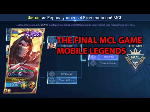 THE FINAL MOBILE LEGENDS MCL GAME | TOP GLOBAL MOSKOV