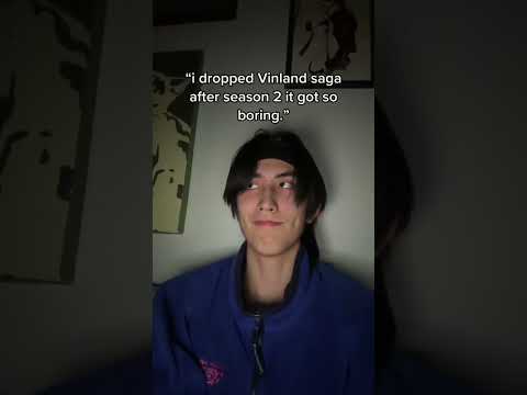 “ I dropped Vinland Saga Season 2 it got so boring.” 😐 #anime