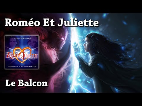 Le Balcon - Roméo Et Juliette, De La Haine À L'amour (HQ)