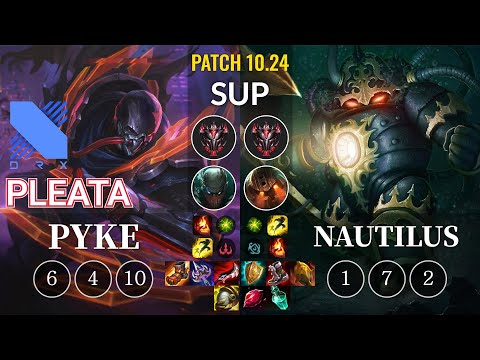 DRX Pleata Pyke vs Nautilus Sup - KR Patch 10.24