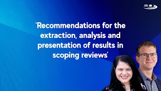 Recommendations for the extraction, analysis and presentation of results in scoping reviews