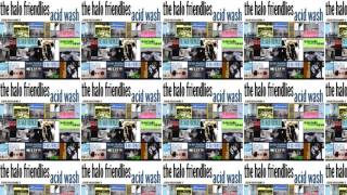 Halo Friendlies - Acid Wash Album EP