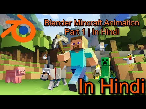 Blender Minecraft Animation Tutorial part 1| In Hindi