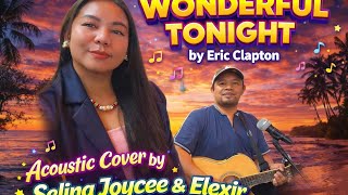 WONDERFUL TONIGHT by Eric Clapton | Acoustic Cover | Selina Joycee & Elexir