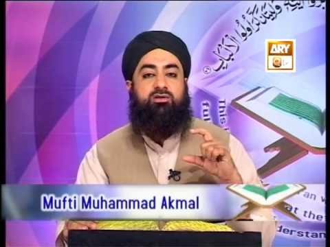 Tadabbur e Quran - Eposide 462 "Mufti Muhammad Akmal Qadri''