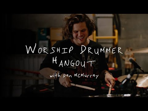 [High Quality] Worship Drummer Hangout - Dan McMurray