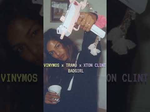 Vinymos wrld ft  Tramo & Xton Clint - Badgirl (Visualizer)