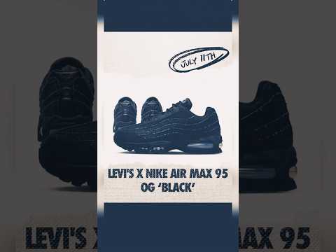 Levi’s X Nike Air Max 95 OG Black DROPS July 11 @nike #airmax #sneakers #sneakerhead #retro
