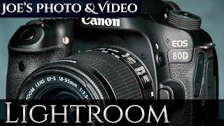 Canon EOS 80D: How To Setup & Tether Your DSLR Camera | Lightroom 6 & CC Tutorial