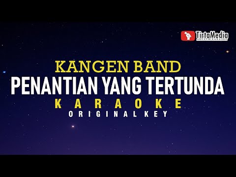Penantian Yang Tertunda - Kangen Band (Karaoke)