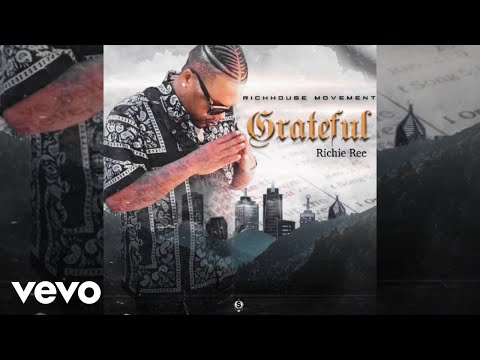 Richie Ree - Grateful (Official Audio)