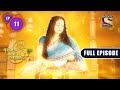 State Of Nirvana Yashomati Maiyaa Ke Nandlala Ep 11 Full Episode 22 June 2022