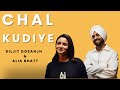 Latest Song Chal Kudiye Jigra Diljit Dosanjh Alia Bhatt Manpreet Singh Harmanjeet Singh